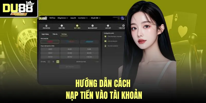 Hướng dẫn cách nạp tiền vào tài khoản